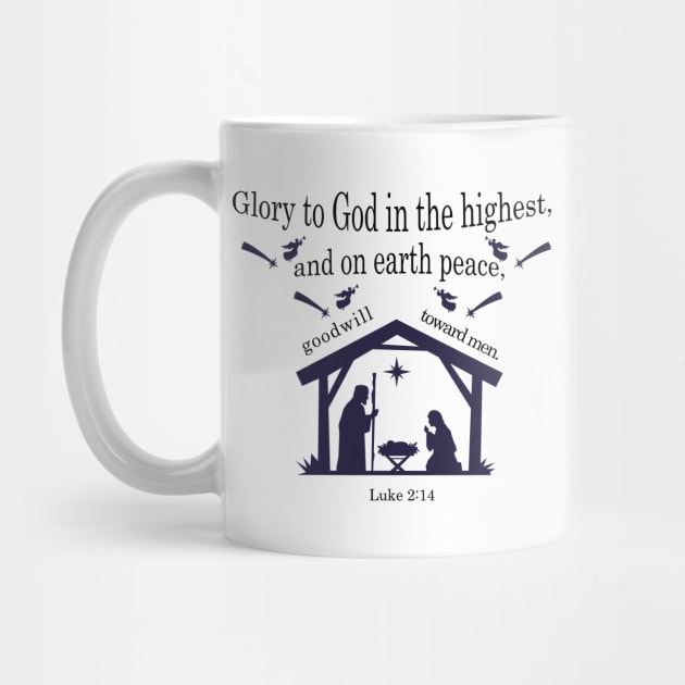 “Glory to God in the highest, And on earth peace, goodwill toward men!” Luke 2:14 by Mr.Dom store